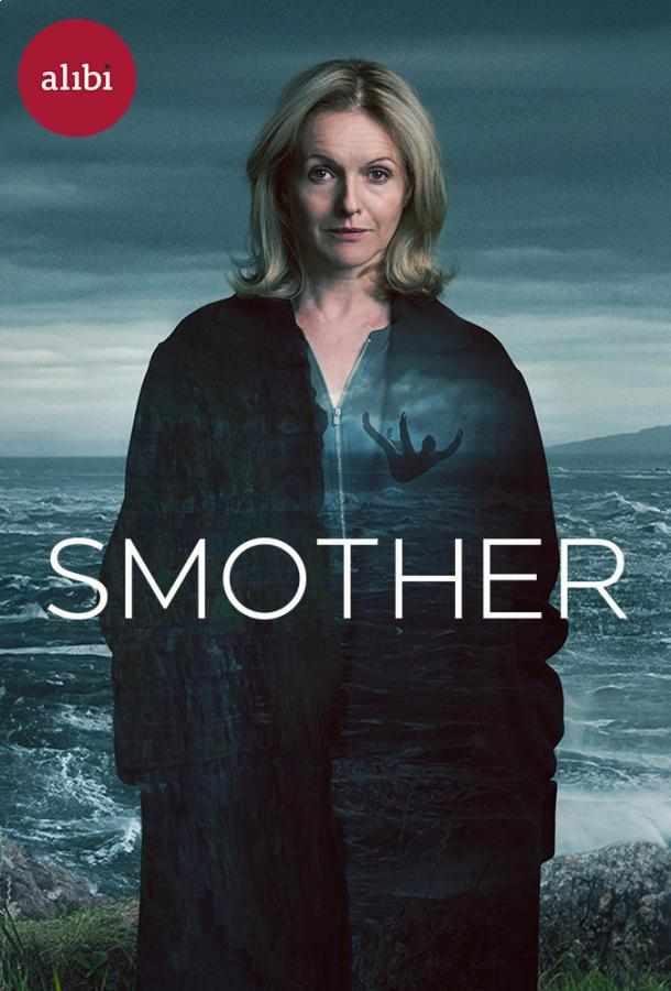 Smother сериал (2021)