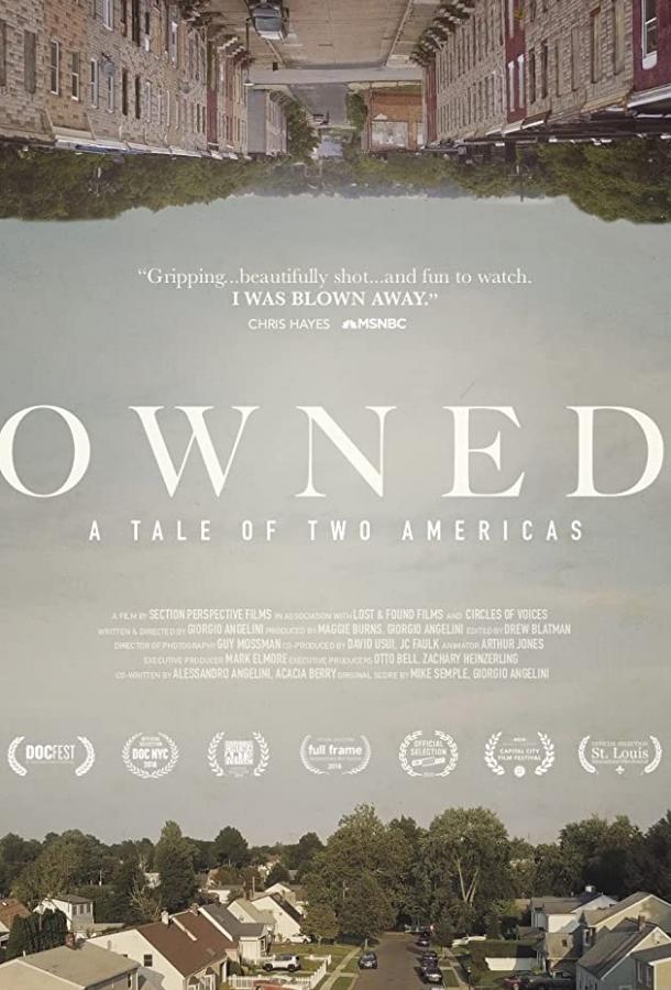 Owned: A Tale of Two Americas